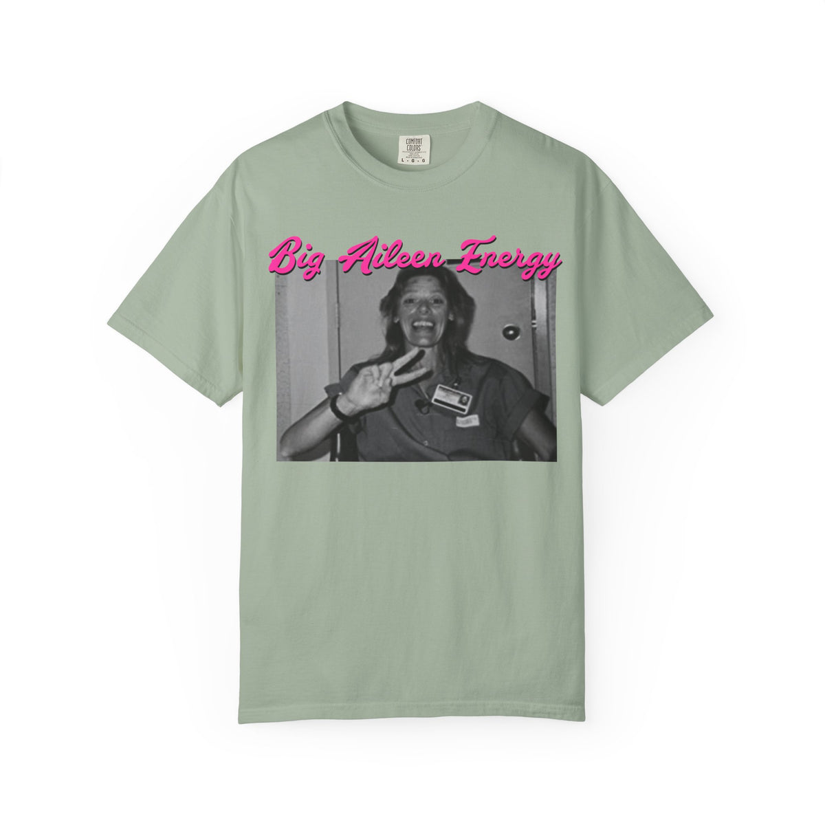 Big Aileen Energy T‑Shirt