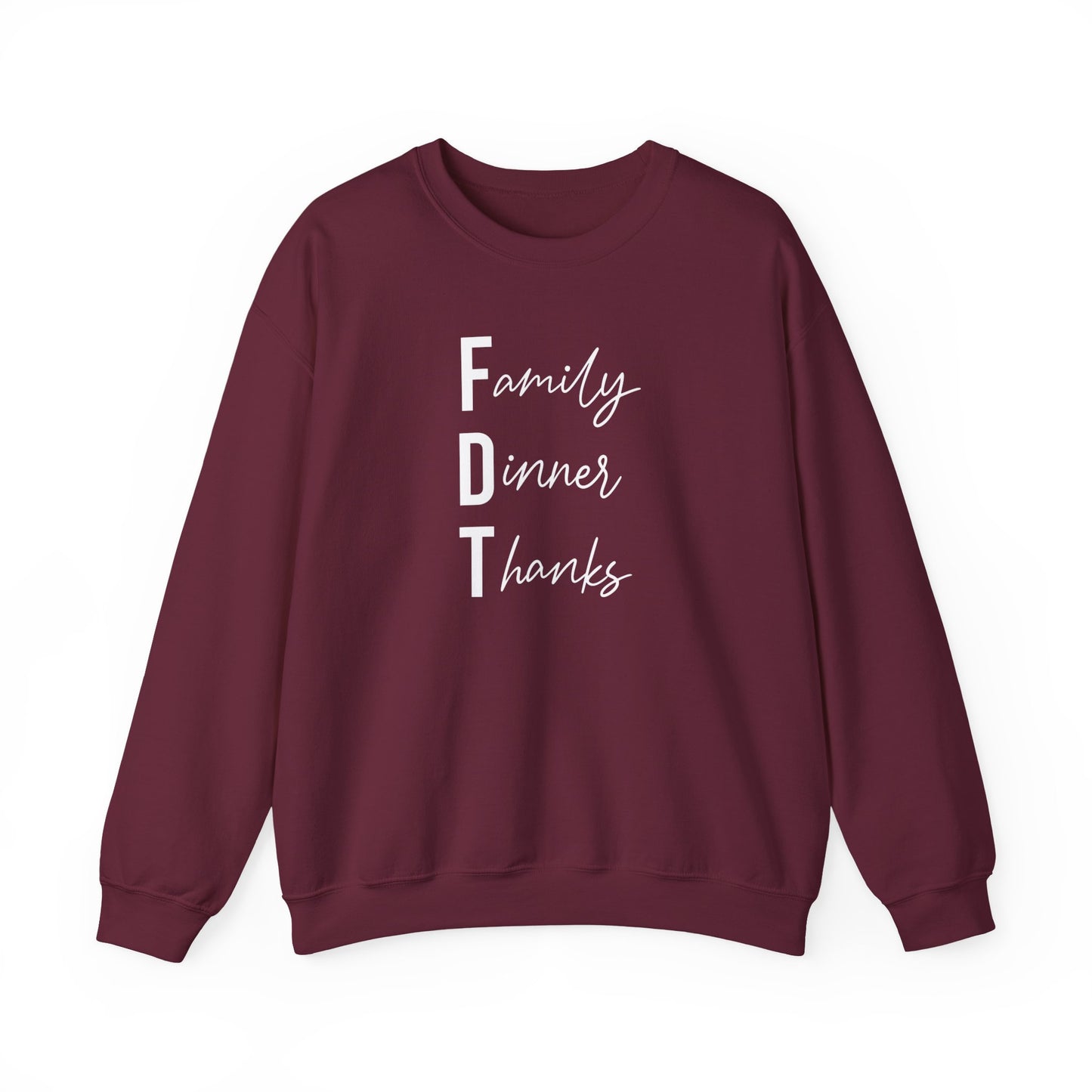Family Dinner Thanks Sweatshirt thanksgiving fdt