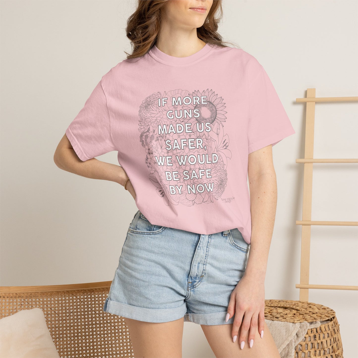 Graphic T-Shirt  "If More Guns Made Us Safer, We Would Be Safe By Now" Statement Tee