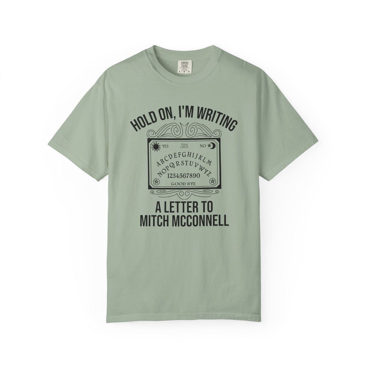 Ouija Board 'Hold On, I'm Writing a Letter to Mitch McConnell' T-Shirt