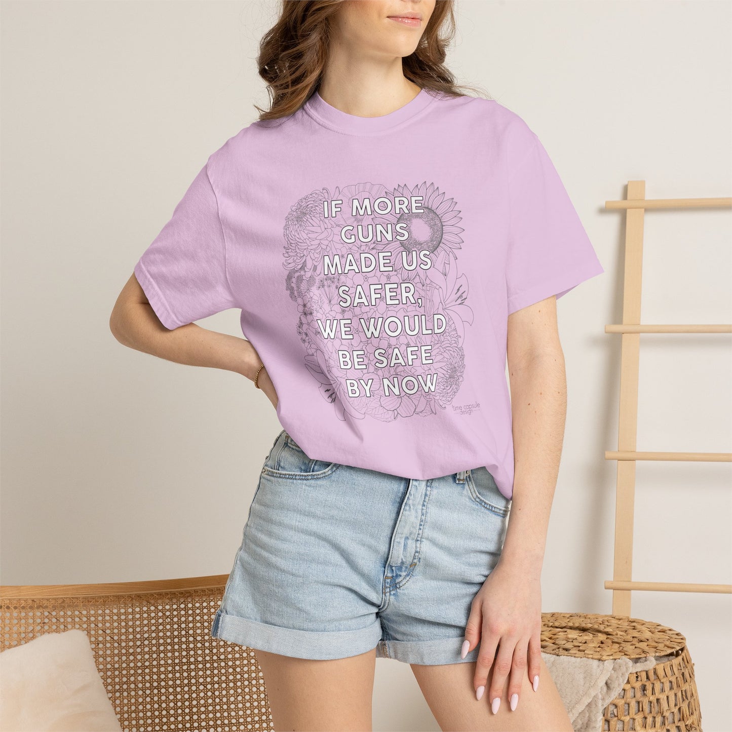 Graphic T-Shirt  "If More Guns Made Us Safer, We Would Be Safe By Now" Statement Tee