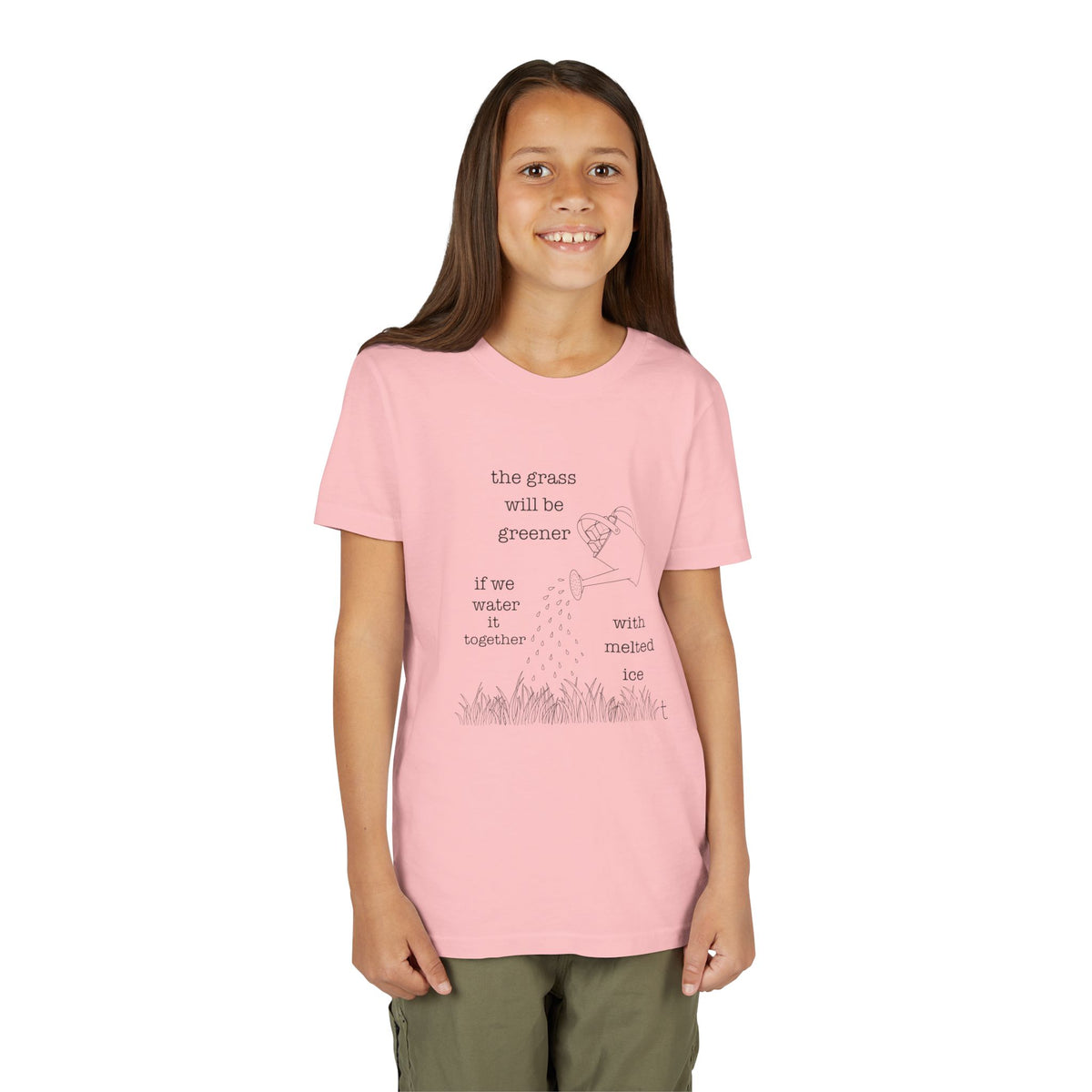 Youth The Grass Will Be Greener if we Water with Melted Ice Shirt