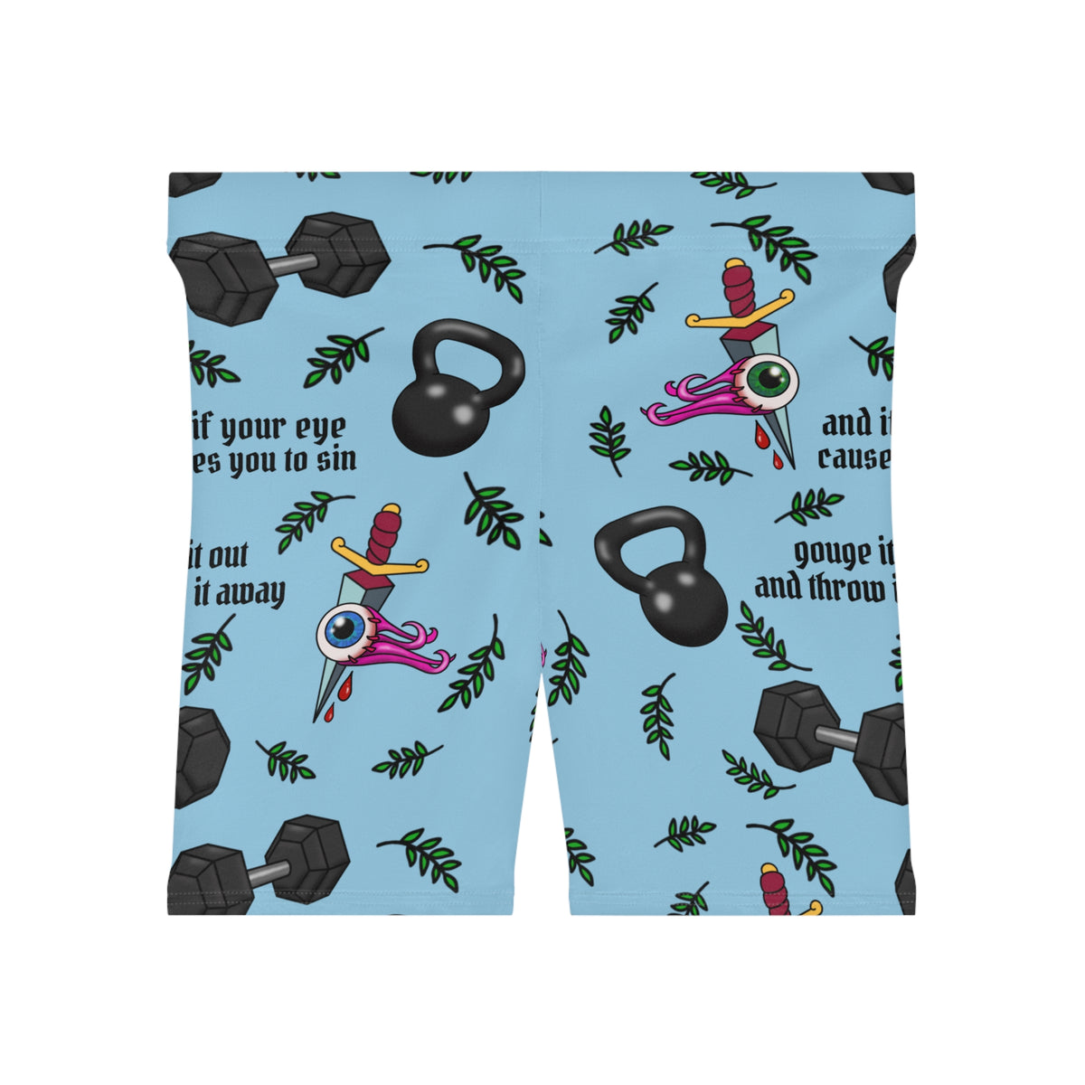Women's Biker Shorts If your eye causes you to sin gouge it out and throw it away Whimsical Fitness Kettlebell Workout Print