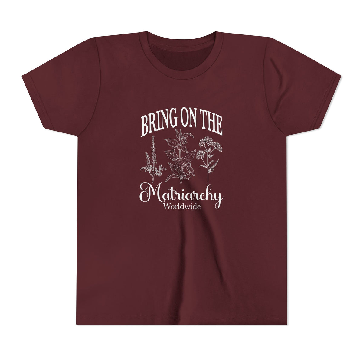 Bring on the Matriarchy Youth T-Shirt