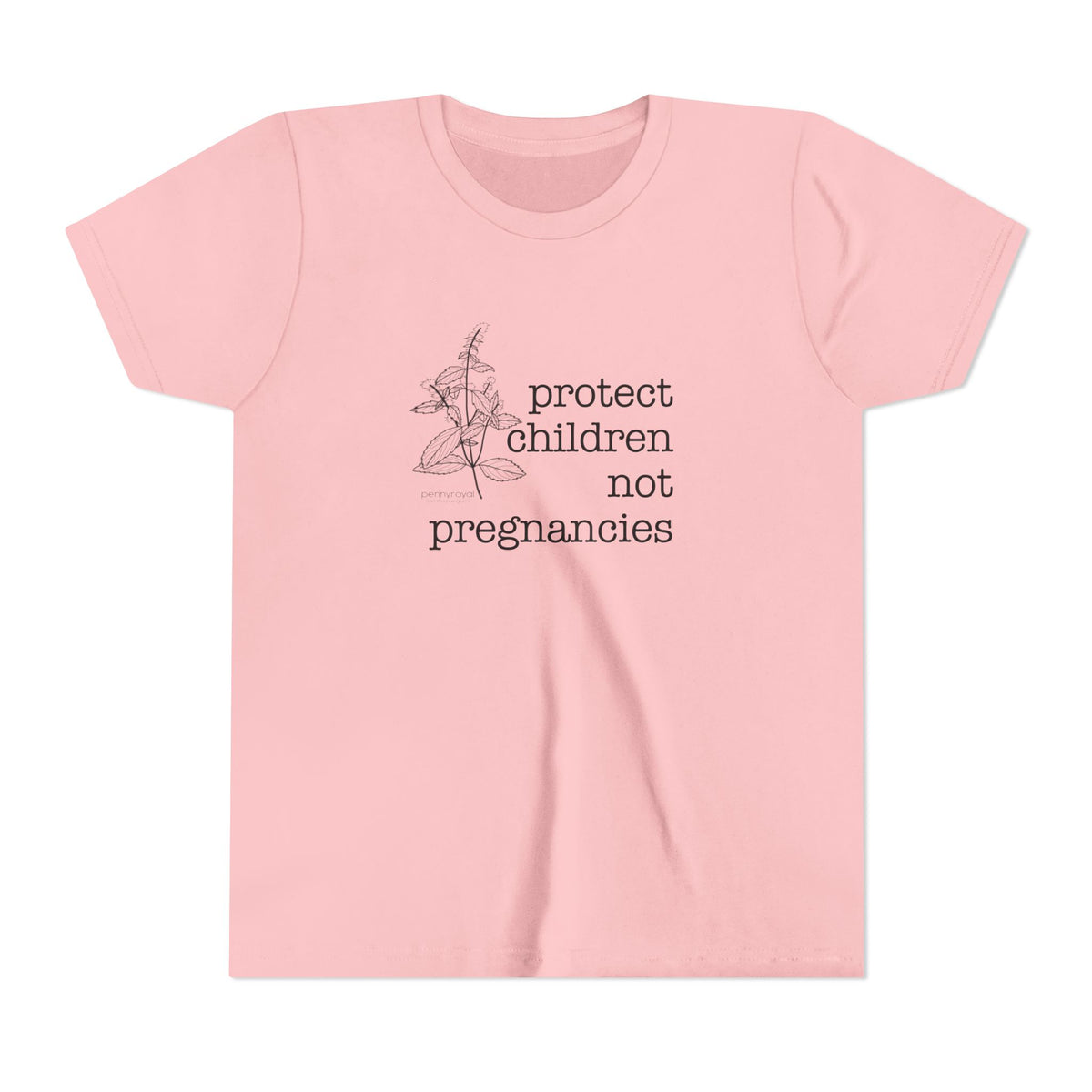 Protect Children Not Pregnancies Youth Short Sleeve Tee