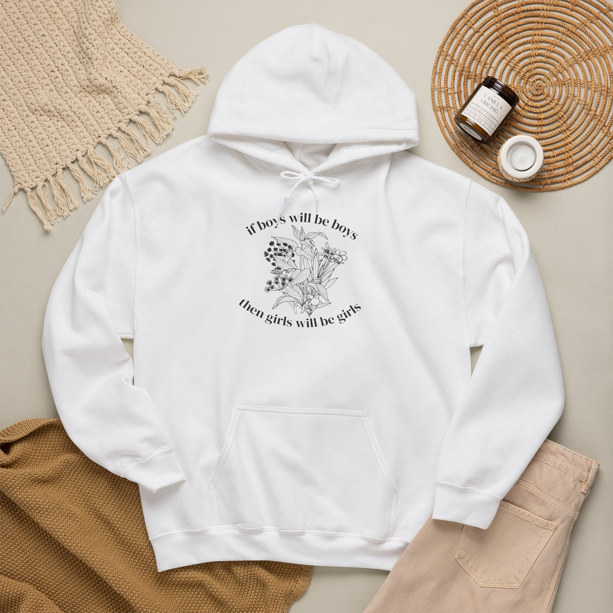If Boys will be Boys then Girls will be Girls Hoodie