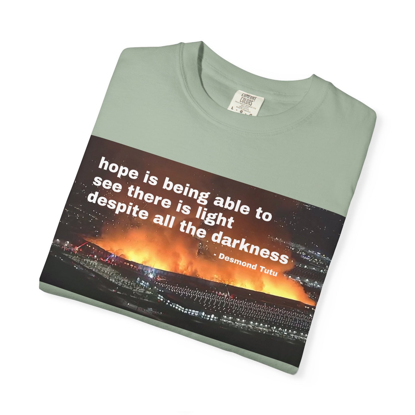 Hope is Being Able to See There is Light Fire T-Shirt | Inspirational Quote Tee Warehouse