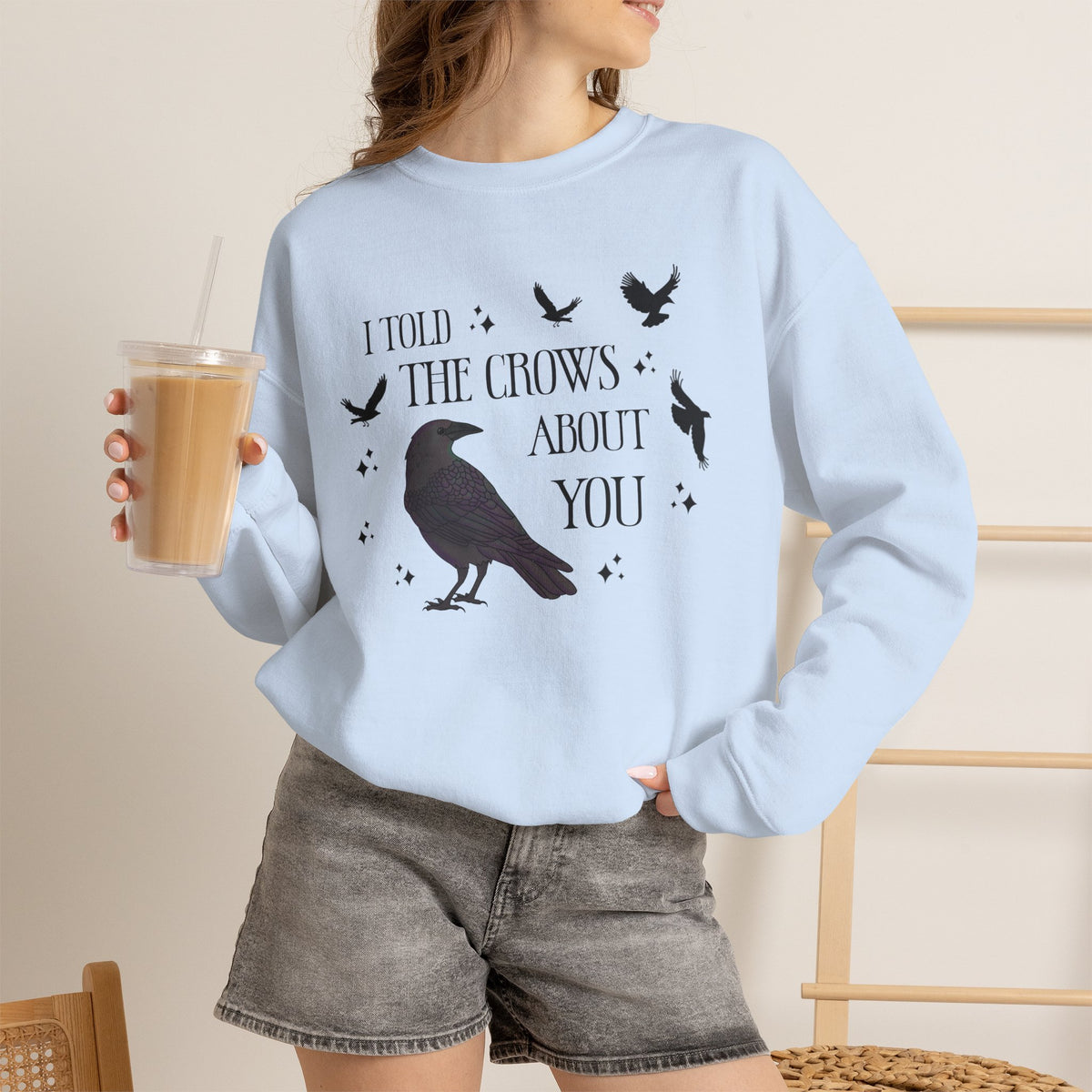 I Told the Crows About You Gothic Crow Sweatshirt Matriarchy