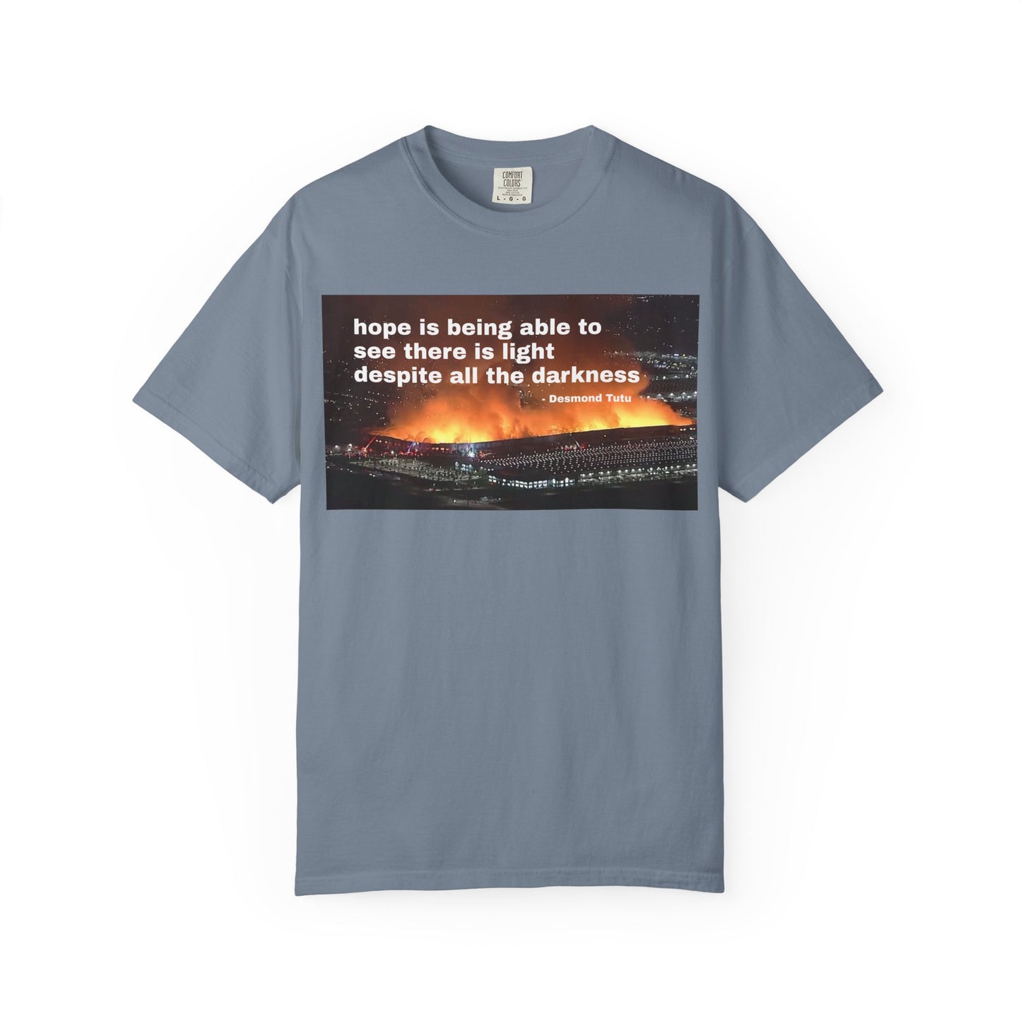 Hope is Being Able to See There is Light Fire T-Shirt | Inspirational Quote Tee Warehouse