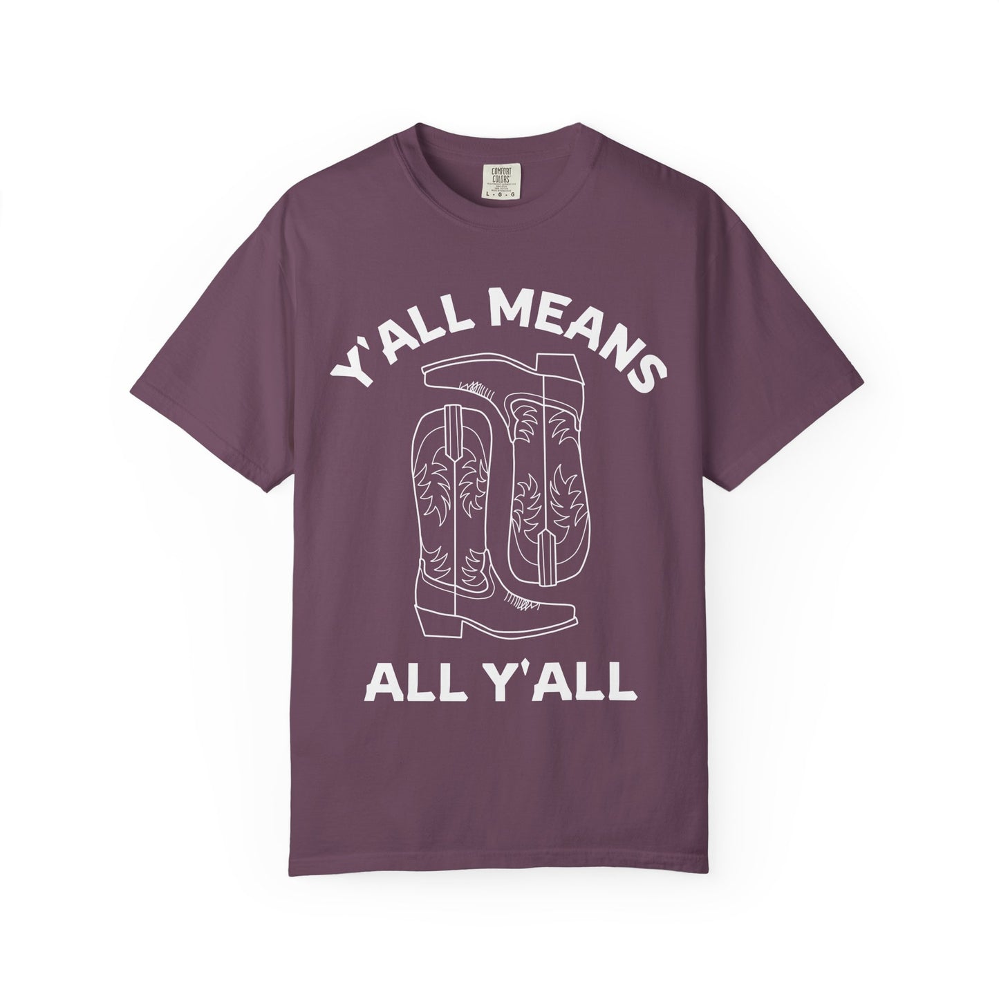 Y'all Means All Y'all T-shirt | Cowboy Boots Graphic Tee