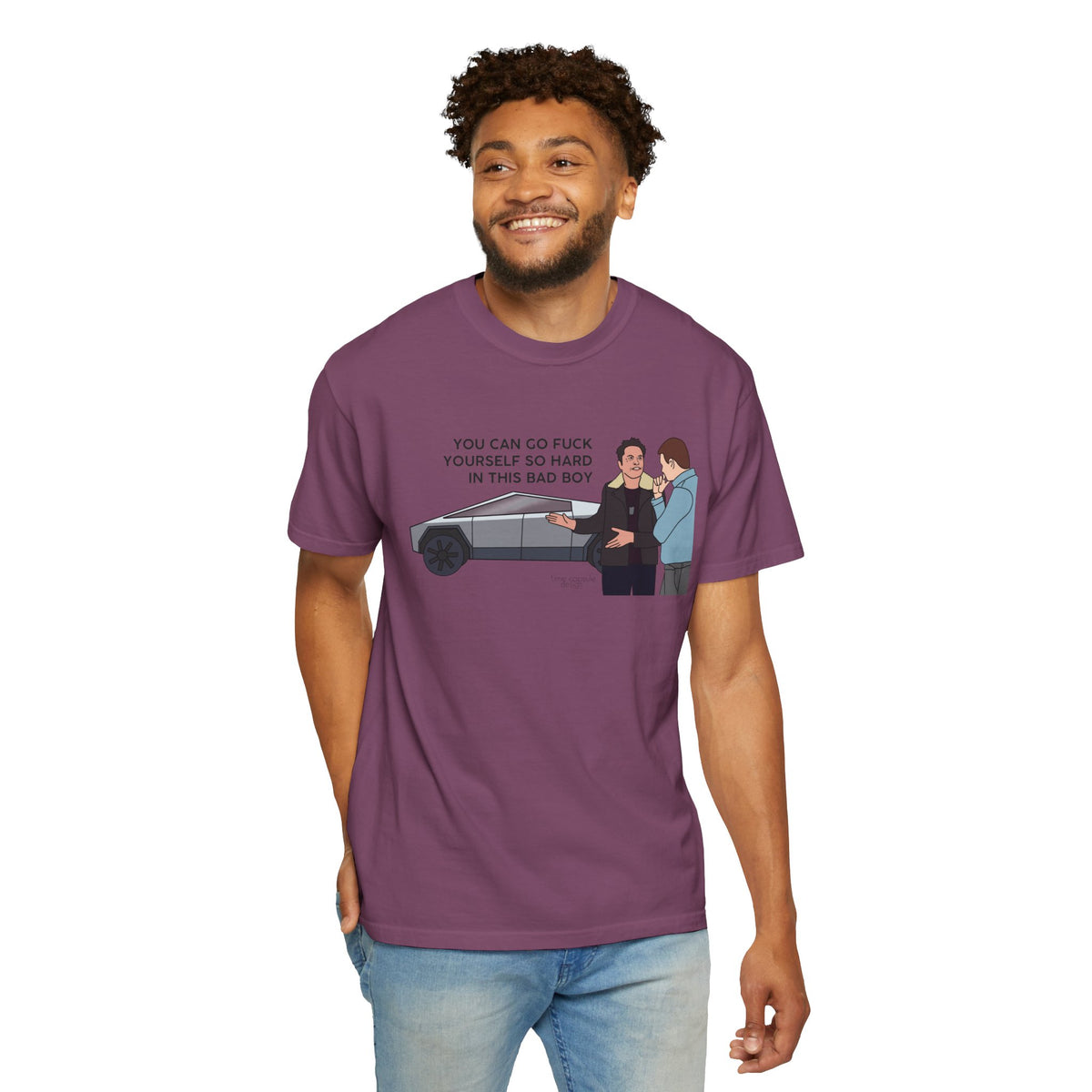 Elon Musk Cybertruck Tesla You Can Go Fuck Yourself So Hard in This Bad Boy T-Shirt