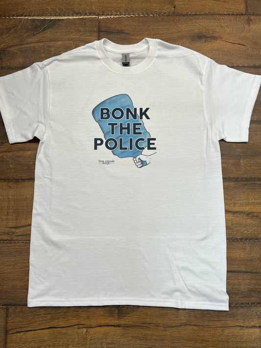 Bonk the Police Shirt