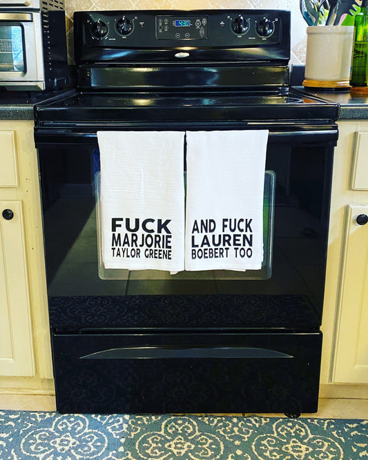 Fuck Marjorie Taylor Green MTG and Lauren Boebert Too Tea Towel Set