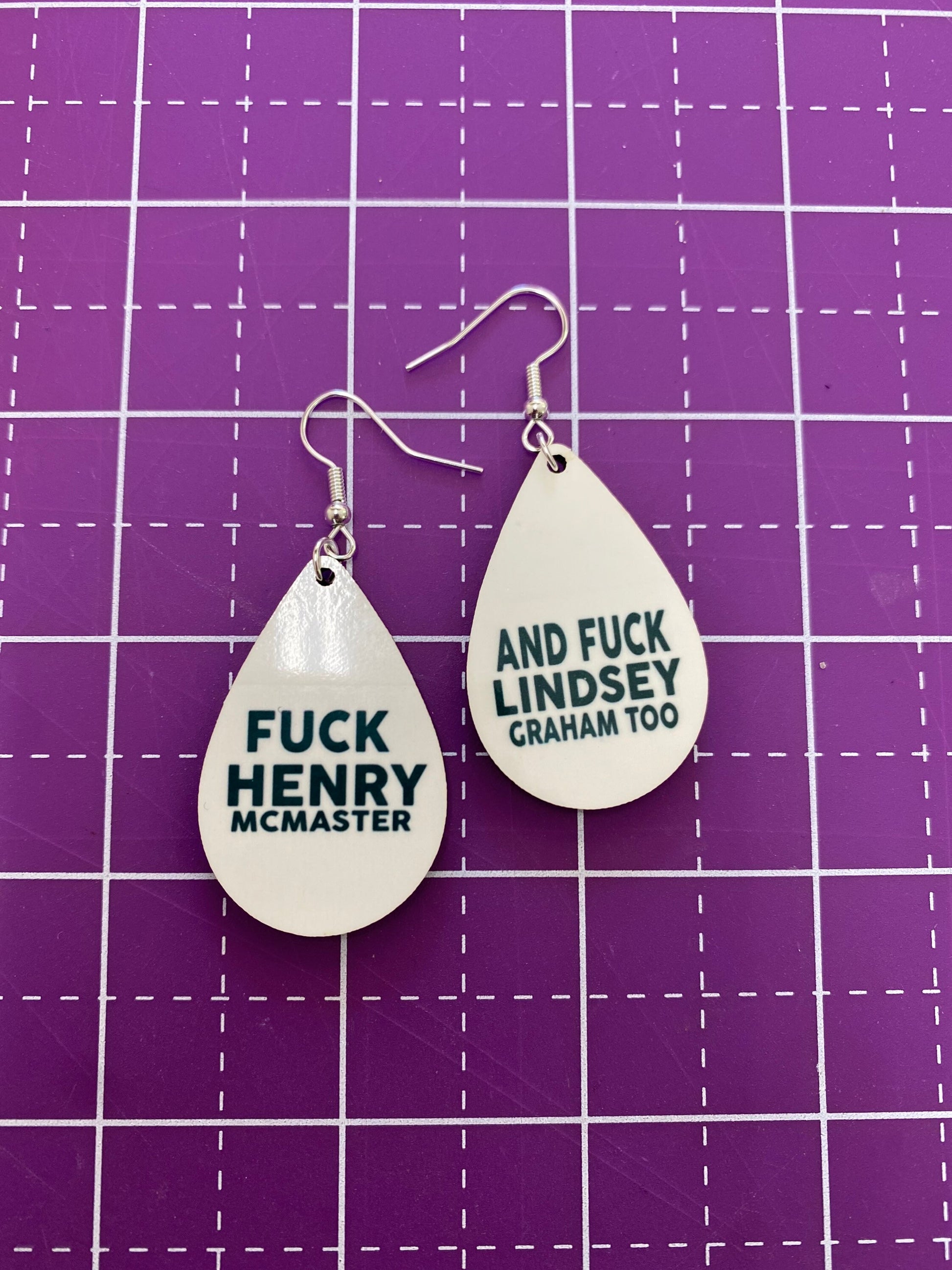 Fuck Henry McMaster and Lindsey Graham too Earrings
