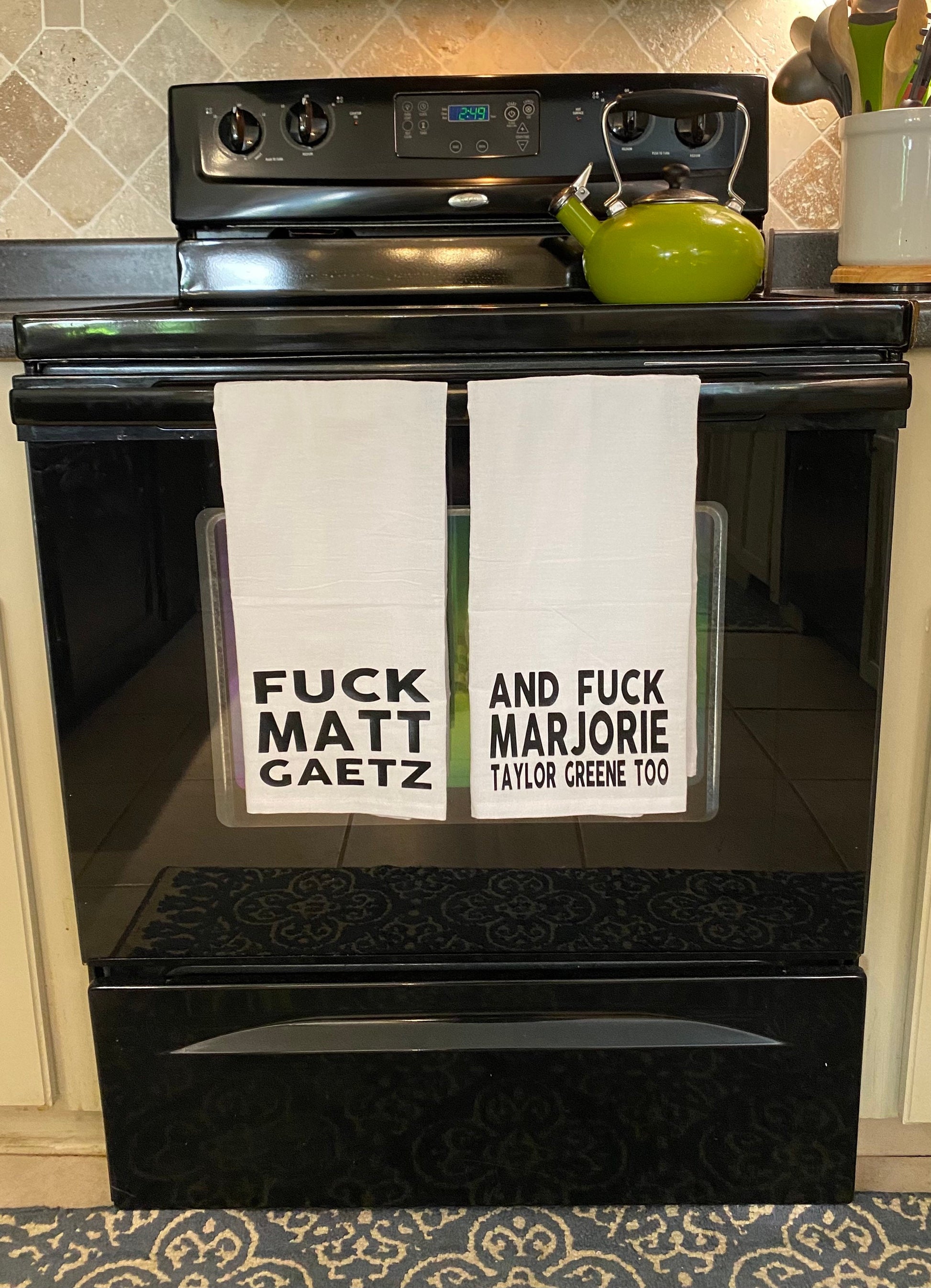Fuck Matt Gaetz & Marjorie Too Tea Towel Set