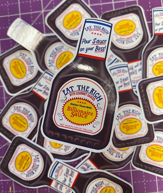 Eat the Rich - Pour Sauce on your Boss Sticker