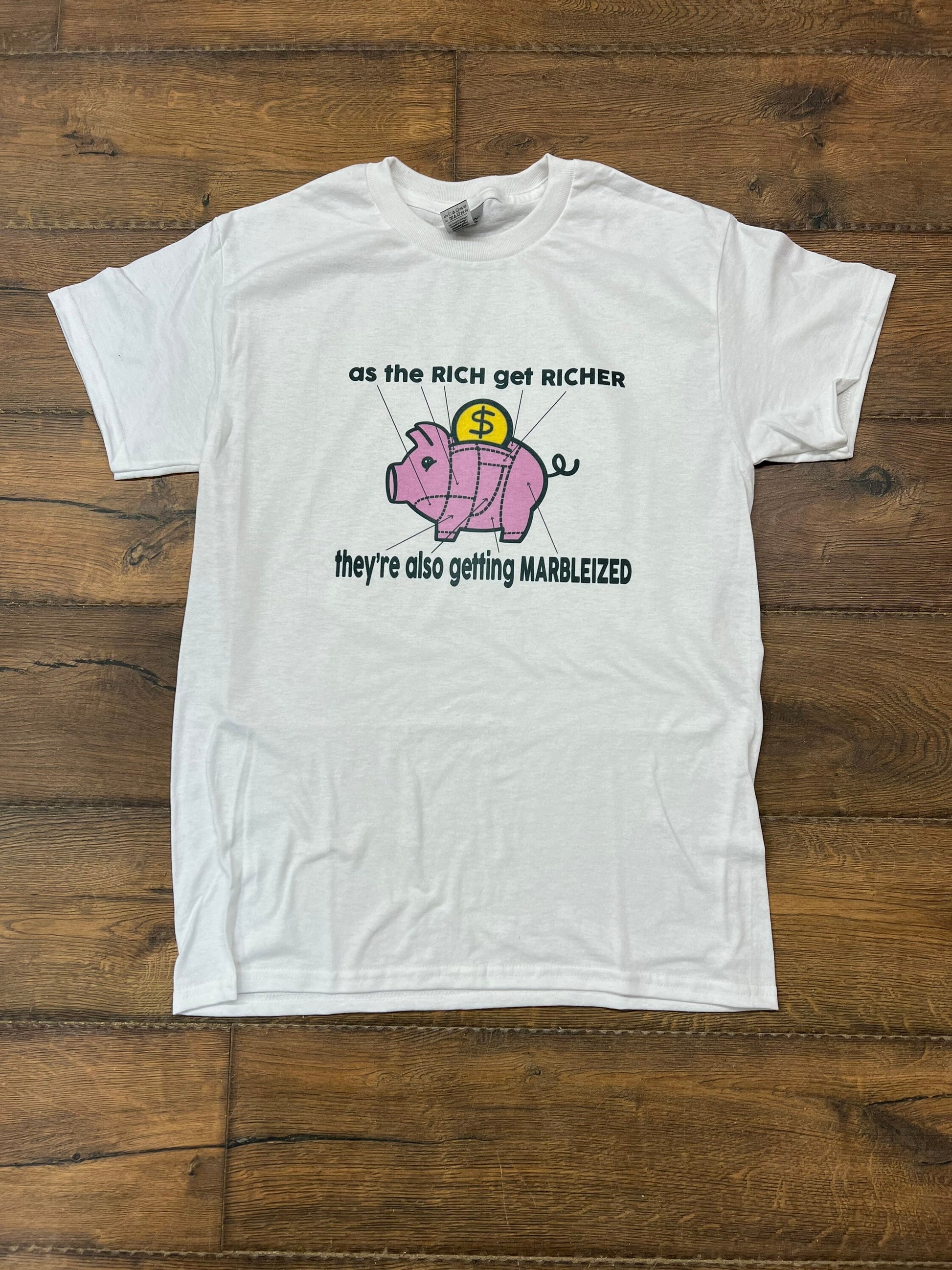 Marbleize the Rich T Shirt