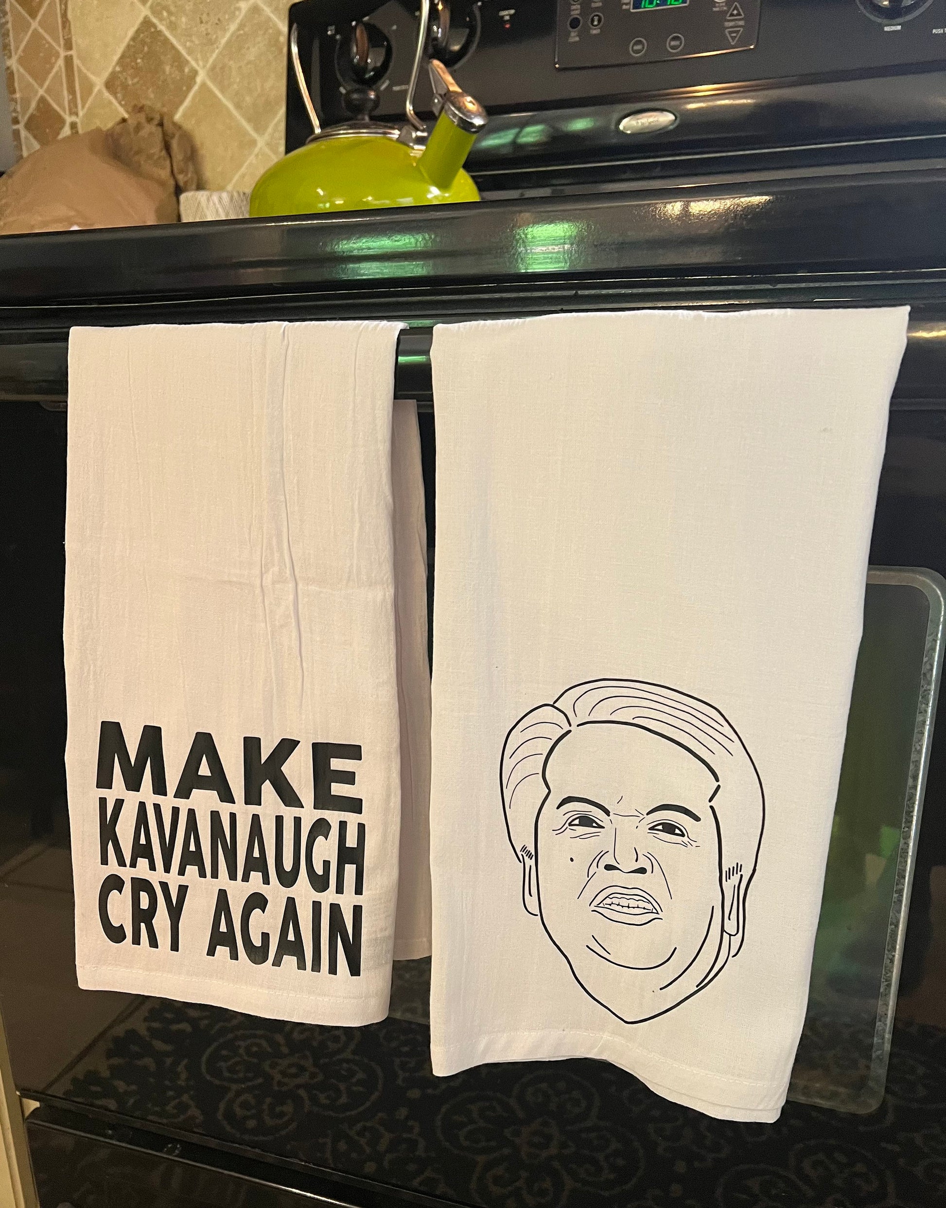 Make Kavanaugh Cry Again Tea Towel Set SCOTUS