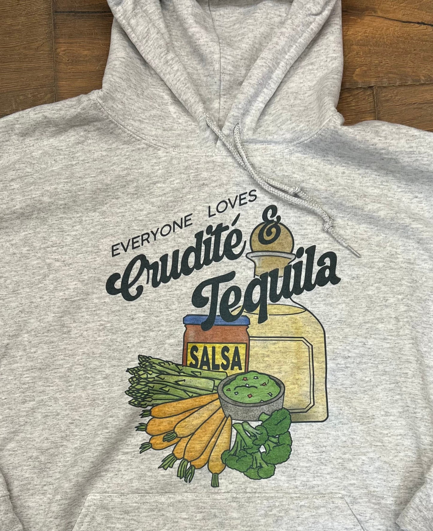 Crudité and Tequila Hoodie