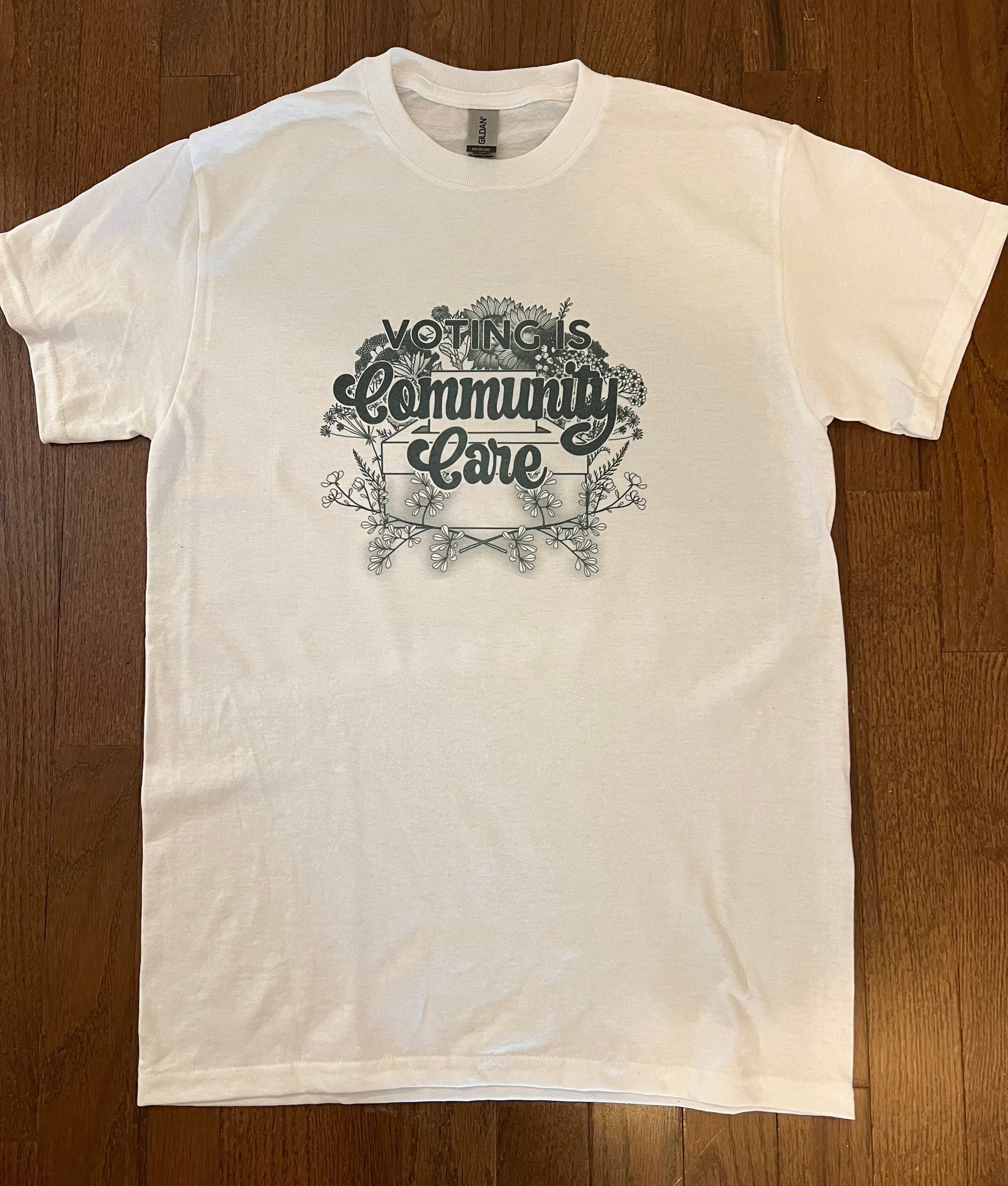 Voting is Community Care T Shirt