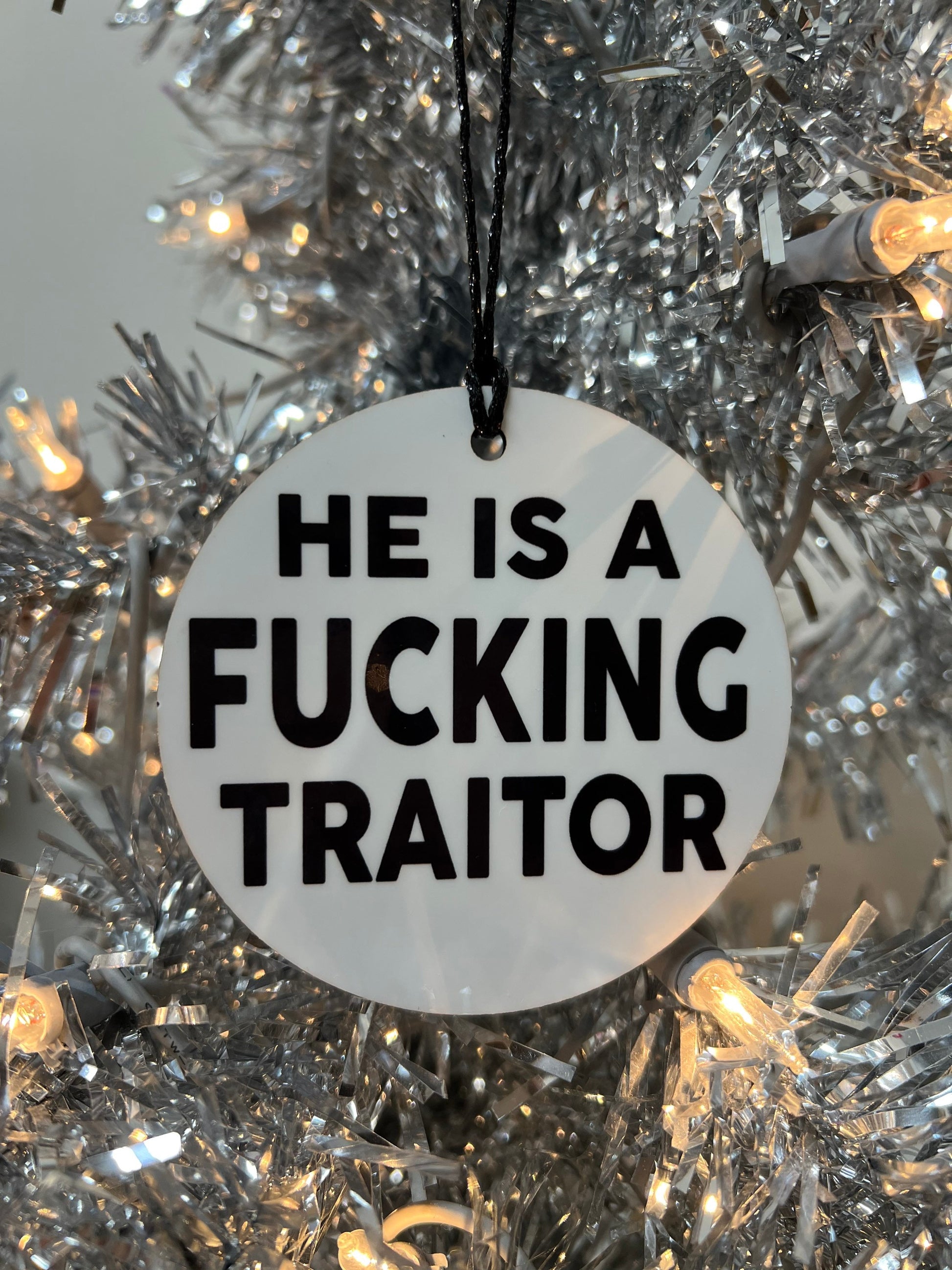 Ready to Ship - Trump is a F*cking Traitor Two Sided Christmas Holiday Ornament Gift