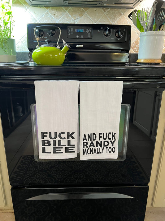 Fuck Bill Lee and Fuck Randy McNally Too Tea Towel Set