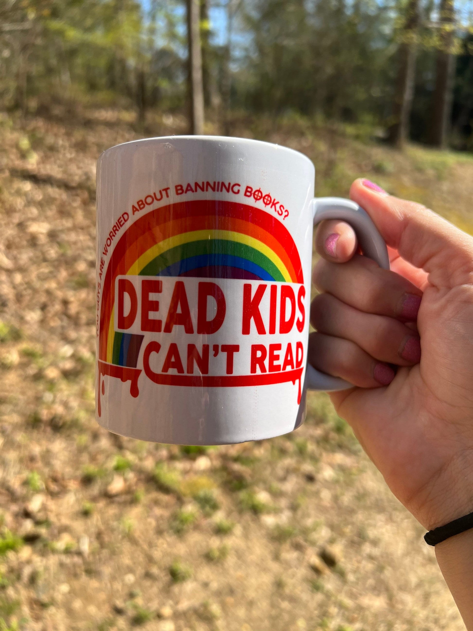 Bleeding Rainbow - D**d Kids Can’t Read Mug