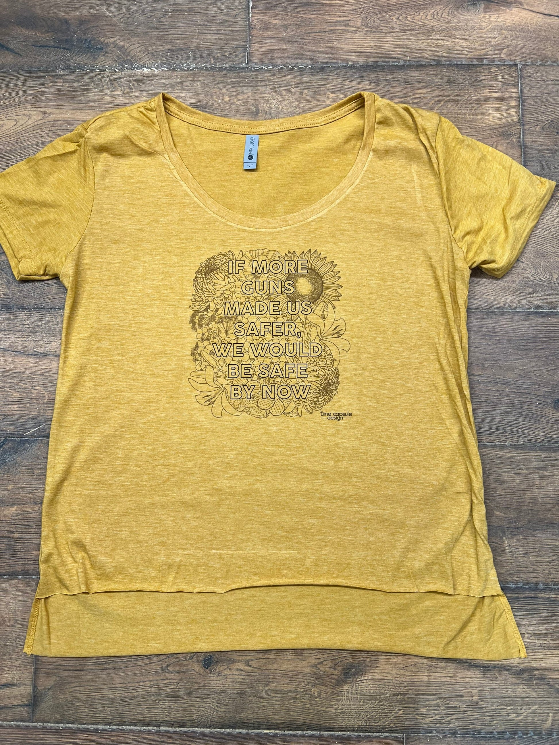 If More Guns Made Us Safer We Would Be Safe By Now SCOOP NECK Golden Yellow Tee