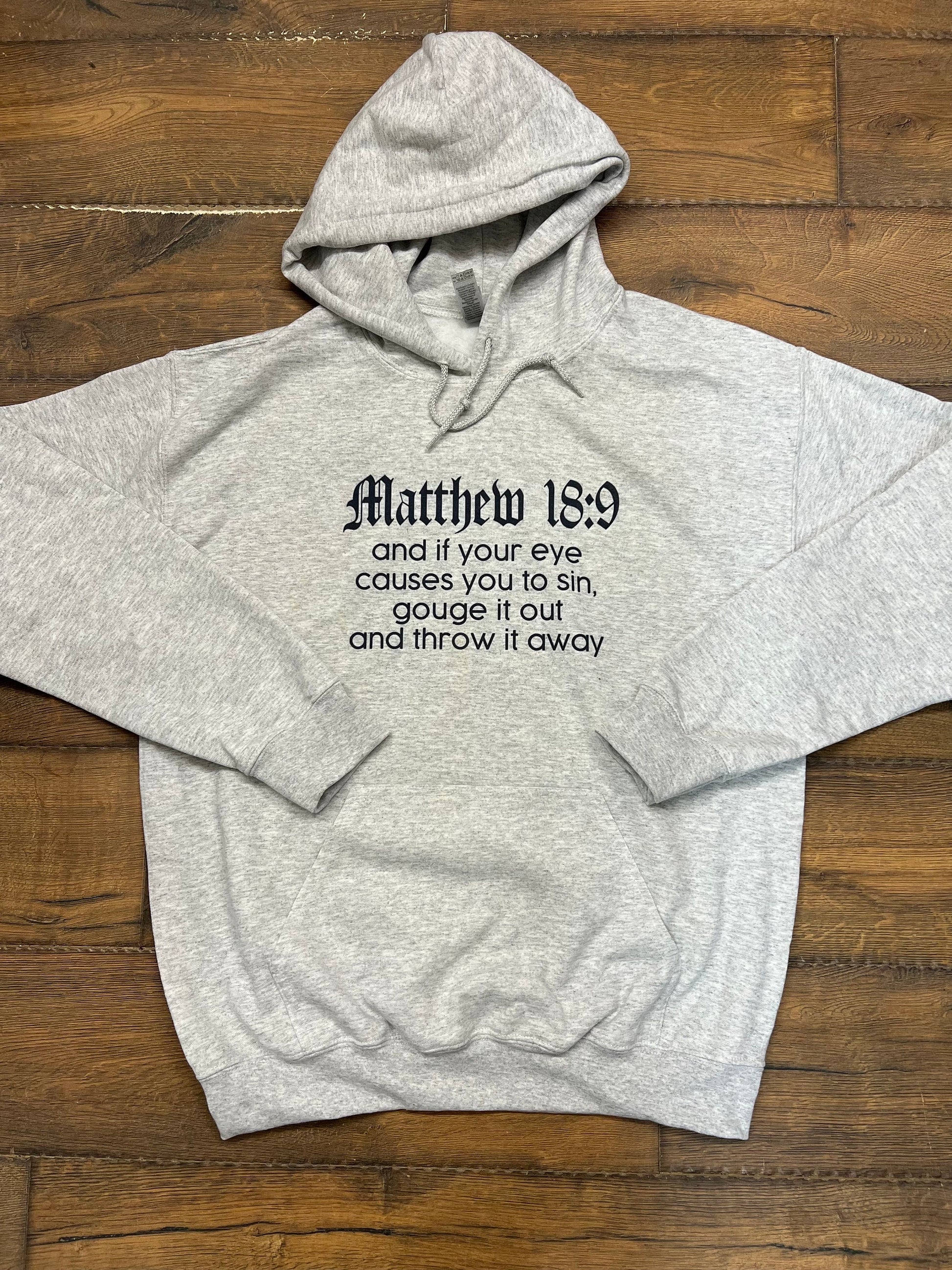 Matthew 18:9 Hoodie